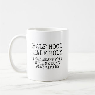 Halb Hood halb heilig lustiger Christ  Kaffeetasse