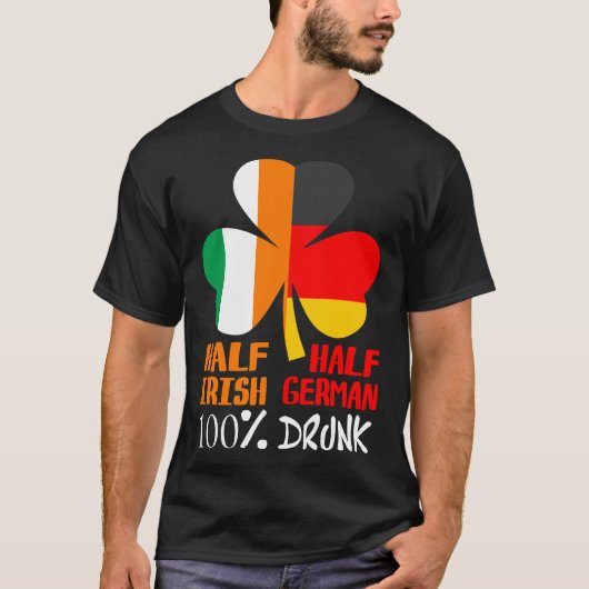 Halb irisch Halb Deutsch Betrunken St Patricks T-Shirt (Vorderseite)