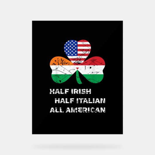Halb irisch Halb Italienisch Alle amerikanischen F Acrylschild (Vorderseite)