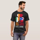 Halb irisch Halb Puerto Rico Betrunken St Patricks T-Shirt (Vorne ganz)