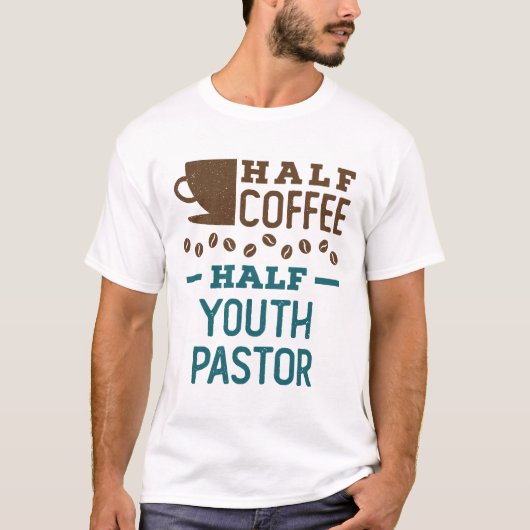 Halb Kaffee halb Jugendpastor T-Shirt (Vorderseite)