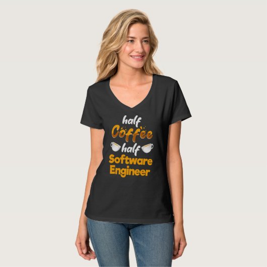 Halb-Kaffee-Hälfte-Software-Engineer Funny Develop T-Shirt (Vorderseite Vollansicht)