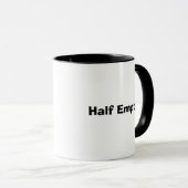 Halb leer! , Halb voll! Tasse (VorderseiteRechts)