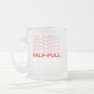 Halb leer oder halb voll Optimist Pessimist Mattglastasse