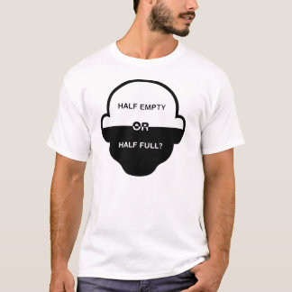 Halb leeres oder halb volles T-Shirt