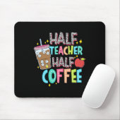 Halb Lehrer Halb Kaffee Erster Schultag Back Mousepad (Mit Mouse)