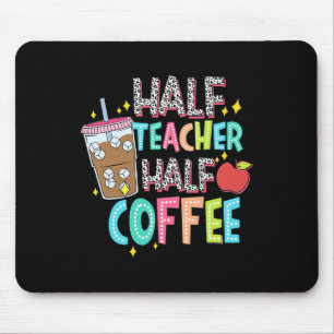 Halb Lehrer Halb Kaffee Erster Schultag Back Mousepad