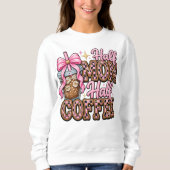 Halb Mama, Halb Kaffee Sweatshirt (Vorderseite)