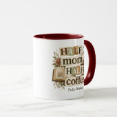 Halb Mama, halb Kaffeetasse | Geschenk für eine Ma (VorderseiteRechts)