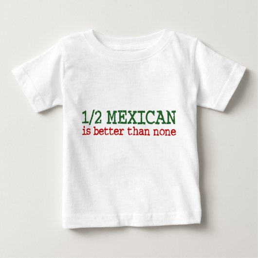 halb mexikanisch baby t-shirt (Vorderseite)