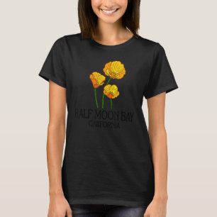 Halb Moon Bay California CA Poppy Blume Staat Cit T-Shirt