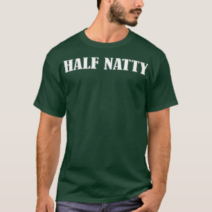 Halb Natty Funny Fitness Workout Gym Steroid T-Shirt