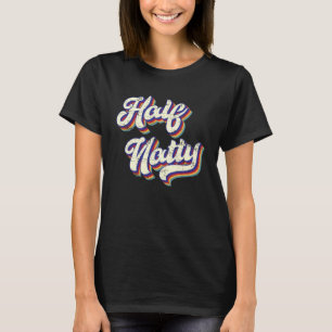 Halb Natty Gym Fitness Bodybuilder Meme T-Shirt
