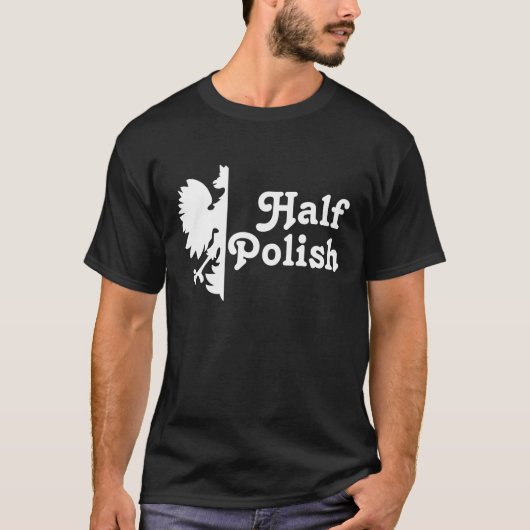 Halb Polnisch T-Shirt (Vorderseite)