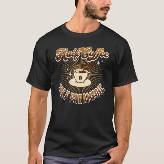 Halb Sanitäter halb Kaffee sagt T-Shirt (Vorderseite)