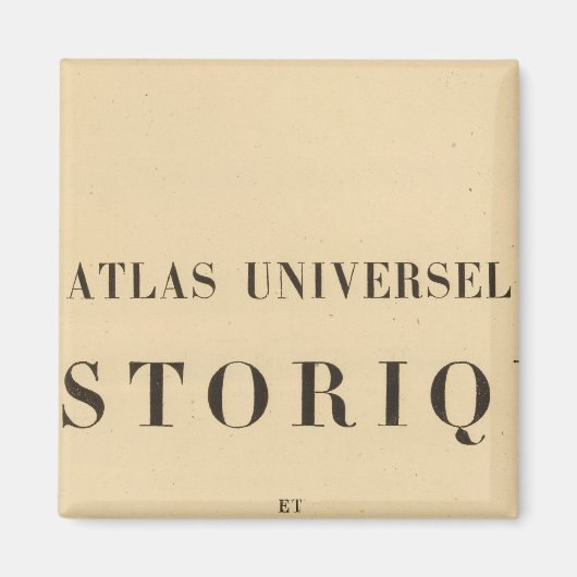Halb Titel Atlas universel Historique Magnet (Vorne)