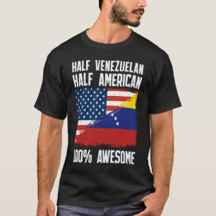 Halb Venezuelan halb Amerikaner Venezuela Amerikan T-Shirt