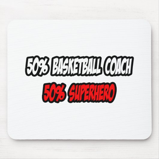 Halbbasketballtrainer...Halbflieger Mousepad (Vorne)