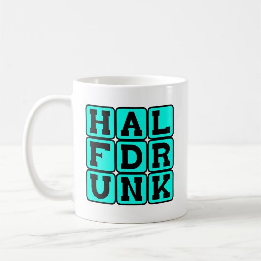 HalbBetrunkene, optimistische Aussichten Kaffeetasse (Links)