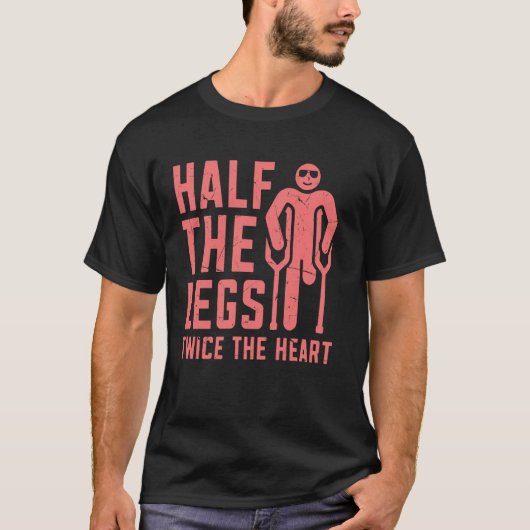 Halbe Beine Doppelt Herz Amputierter T-Shirt (Vorderseite)