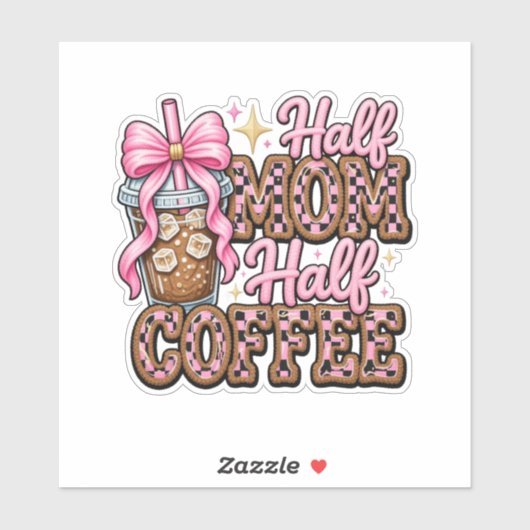 Halbe Mama, Halber Kaffee Aufkleber  (Blatt)