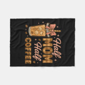 Halbe Mama, halber Kaffee Eiskaffee Mama-Leben Gra Fleecedecke (Vorderseite (Horizontal))