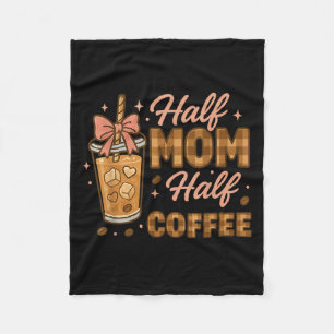Halbe Mama, halber Kaffee Eiskaffee Mama-Leben Gra Fleecedecke