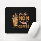 Halbe Mama, halber Kaffee Eiskaffee Mama-Leben Gra Mousepad (Mit Mouse)