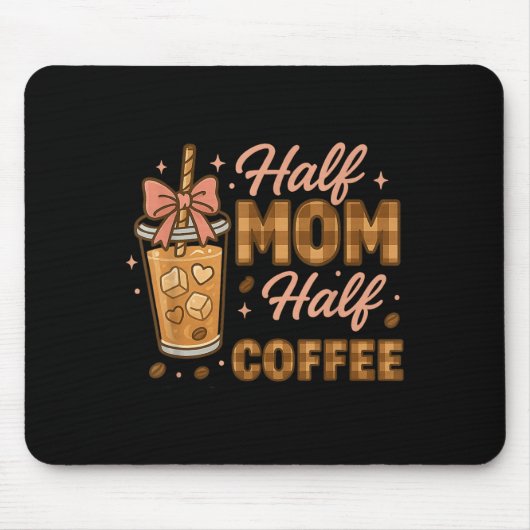 Halbe Mama, halber Kaffee Eiskaffee Mama-Leben Gra Mousepad (Vorne)