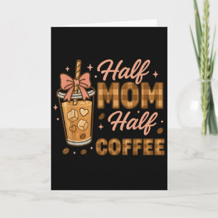 Halbe Mama Halber Kaffee Eiskaffee Mama Leben Graf Karte