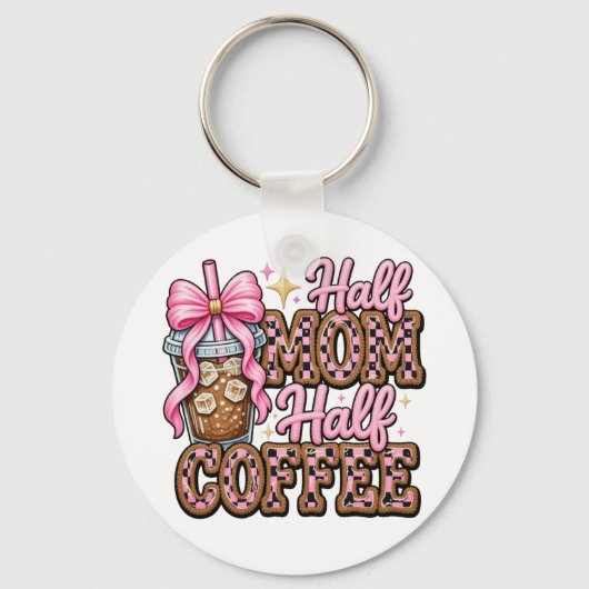 Halbe Mama, halber Kaffee Schlüsselanhänger  (Vorderseite)