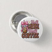 Halbe Mama, halber Kaffeeknopf  Button (Vorne & Hinten)