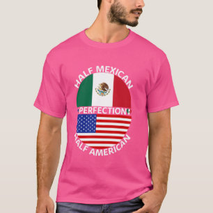 Halbe mexikanische Halb-Amerikanerin Mexiko USA Fl T-Shirt