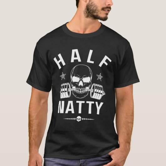 Halbe Natty Athletic Fitness Gym Bodybuilding Meme T-Shirt (Vorderseite)