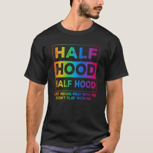 Halbe Stunde heilig beten mit mir Don_t spielen mi T-Shirt