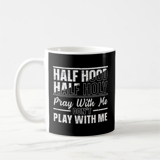 Halbe Stunde, um mit mir zu beten, spiele nicht mi Kaffeetasse (Links)