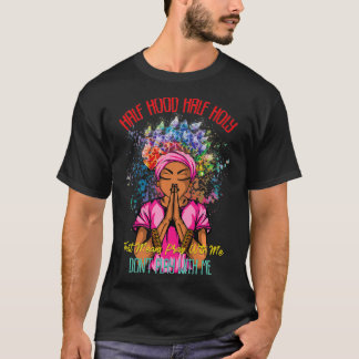 Halbe Stunde, um mit mir zu beten, spiele nicht mi T-Shirt