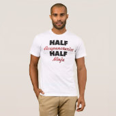 Halber Acupuncturist halbes Ninja T-Shirt (Vorne ganz)