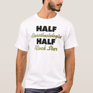 Halber Anästhesiologe-halber Rockstar T-Shirt