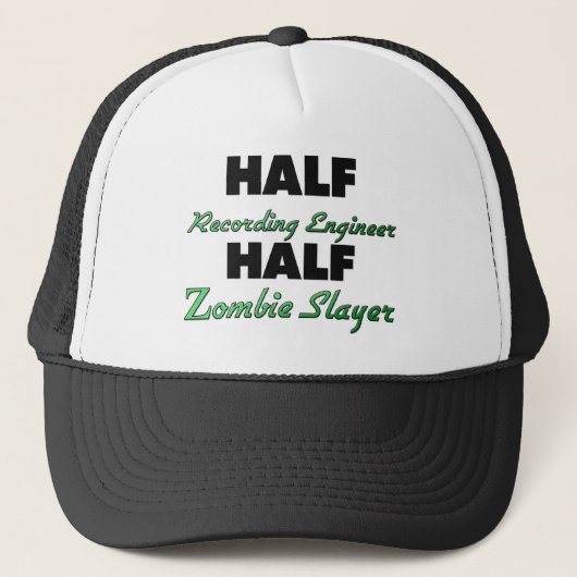 Halber Aufnahme-Ingenieur-halber ZombieSlayer Truckerkappe (Vorderseite)