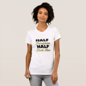Halber Chirurg-halber Rockstar T-Shirt (Vorne ganz)