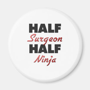 Halber Chirurg halbes Ninja Magnet