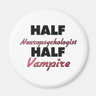 Halber Neuropsychologe-halber Vampir Magnet