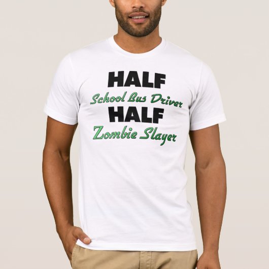 Halber Schulbus-Fahrer-halber ZombieSlayer T-Shirt (Vorderseite)