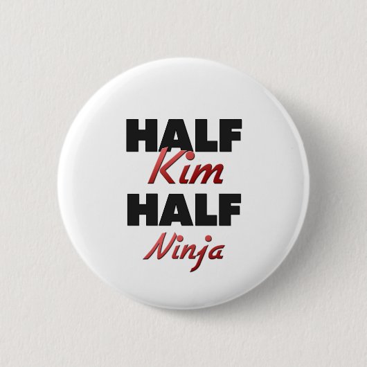 Halbes Kim halbes Ninja Button (Vorderseite)