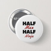 Halbes maximales halbes Ninja Button (Vorne & Hinten)