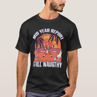 Halbjahresbericht: Noch schmutziger Weihnachtsbaum T-Shirt