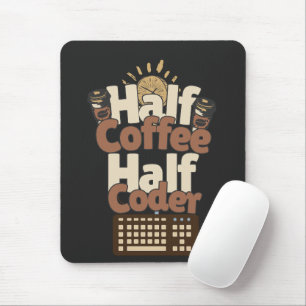 Halbkaffee, Halbkoder Mousepad