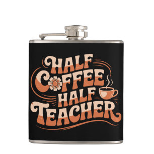 Halbkaffee, Halblehrer - Coffee Lover Lehrer Flachmann