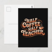 Halbkaffee, Halblehrer - Coffee Lover Lehrer Postkarte (Vorne/Hinten)